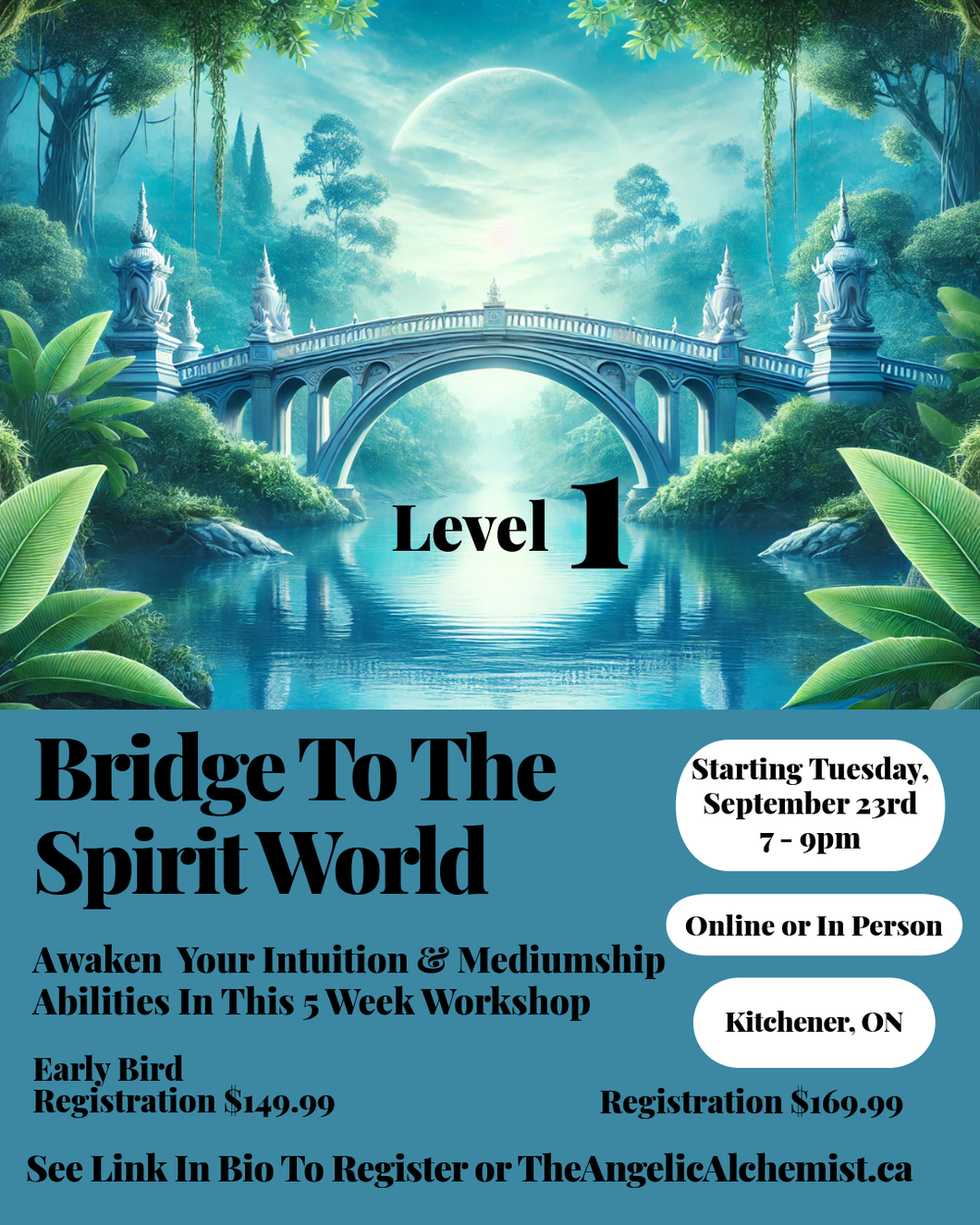 Bridge To The Spirit World  Level 1   Workshop